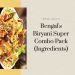 Bengal's Biryani Super Combo Pack (Ingredients) 